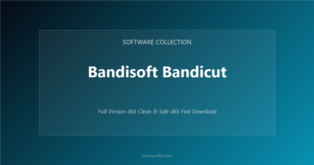 Bandisoft Bandicut featured.png