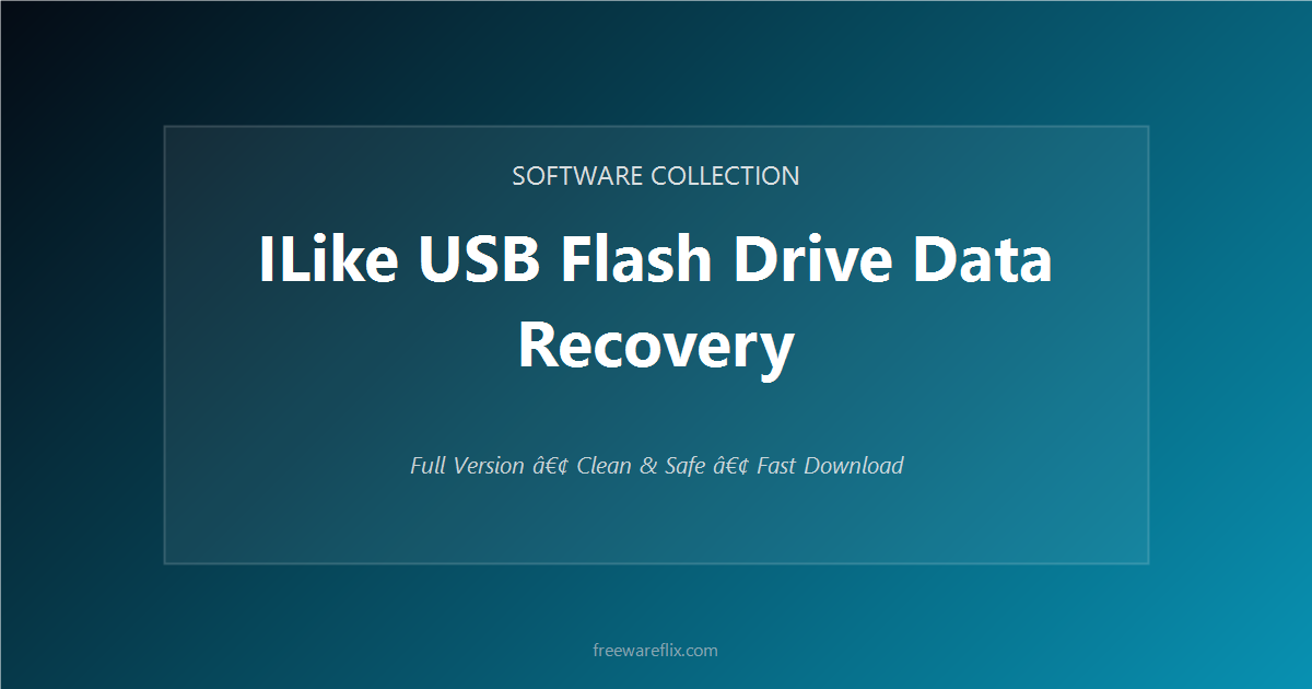 ILike USB Flash Drive Data Recovery featured.png