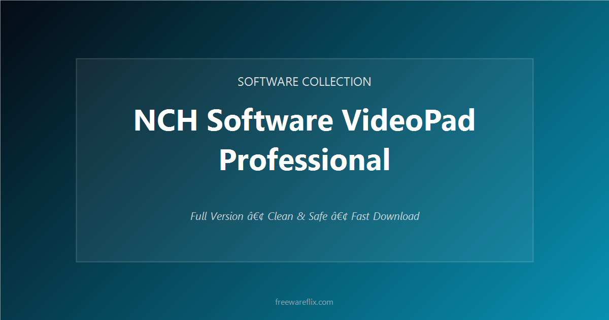 NCH Software VideoPad Professional featured.png