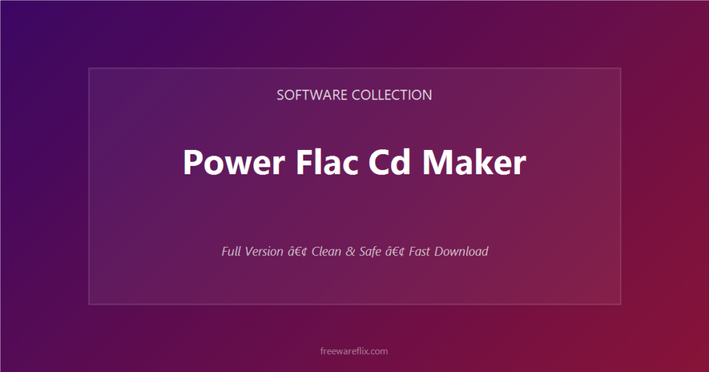 Power Flac Cd Maker featured.png