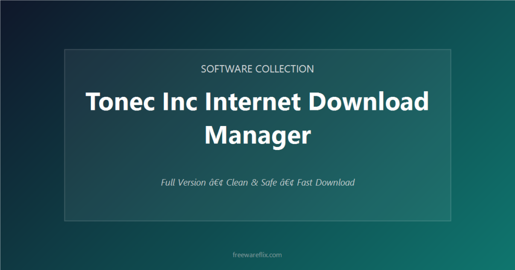 Tonec Inc Internet Download Manager featured.png